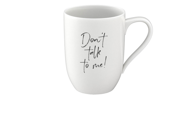 Becher Don't talk to me 340 ml in weiß
